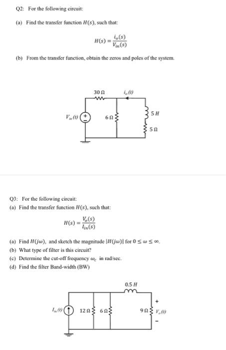 Solved Q2: For the following circuit (a) Find the transfer | Chegg.com