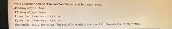 Solved Write a function named "CompareTwo" that accepts four | Chegg.com