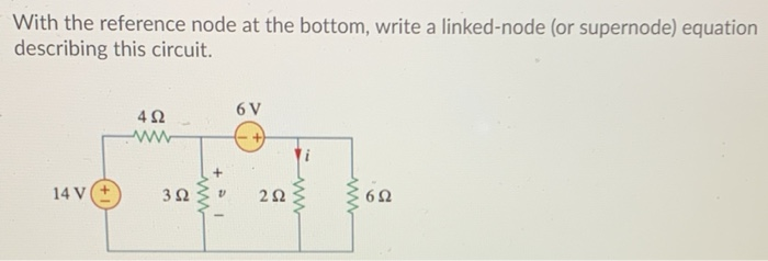 Solved With the reference node at the bottom, write a | Chegg.com