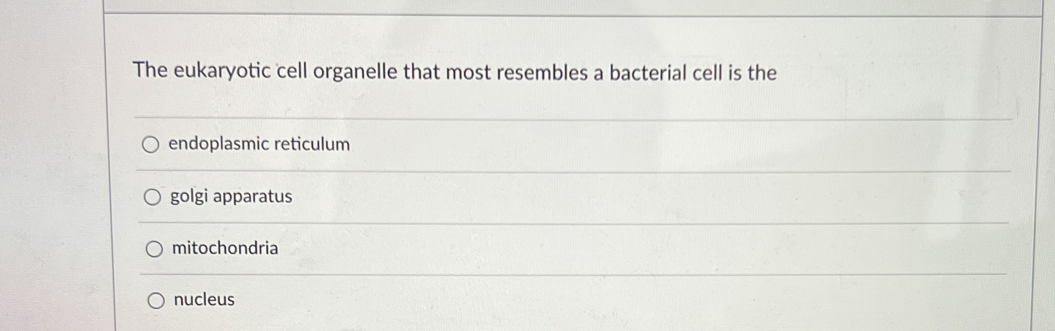 Solved The eukaryotic cell organelle that most resembles a | Chegg.com