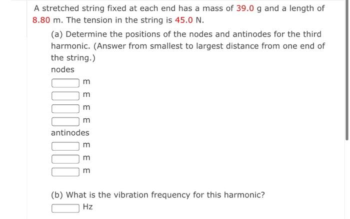 Solved A Stretched String Fixed At Each End Has A Mass Of | Chegg.com