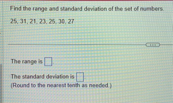 find the range and standard deviation for the set of numbers