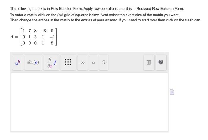 Solved The following matrix is in Row Echelon Form. Apply Chegg