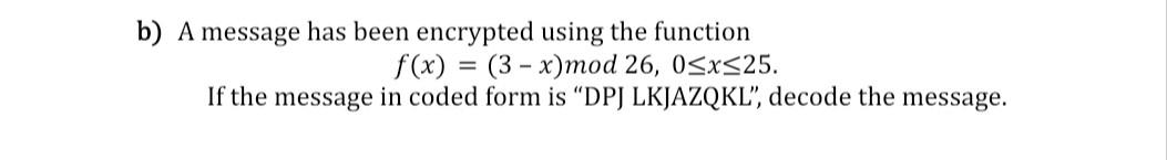 Solved B ï A Message Has Been Encrypted Using The Chegg Solved B ï A Message Has Been Encrypted Using The Chegg