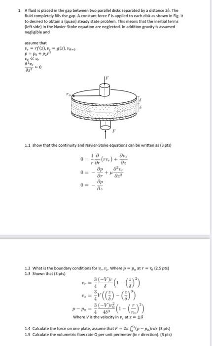 Solved 1. A fluid is placed in the gap between two parallel | Chegg.com