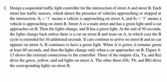 Solved 2. Design a sequential traffic light controller for | Chegg.com