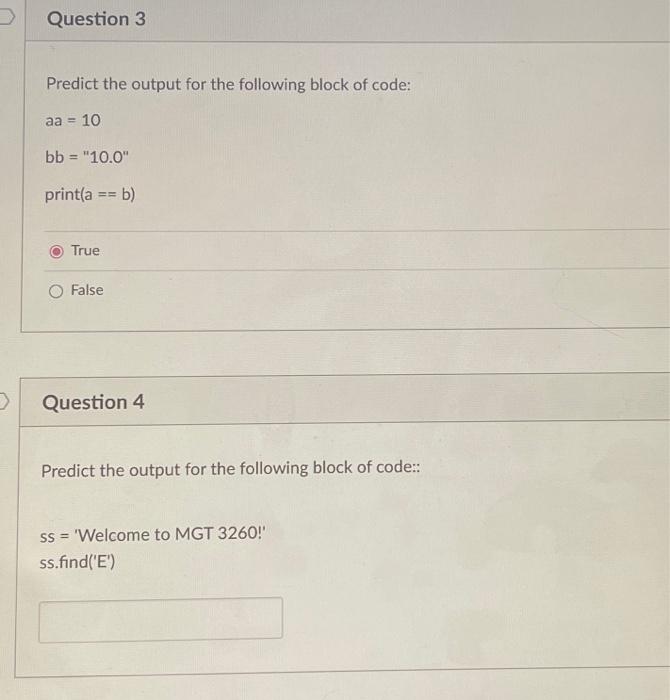 Solved Predict the output for the following block of code: | Chegg.com