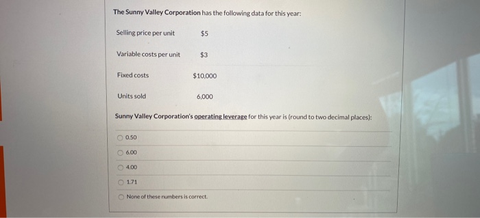 Solved The Sunny Valley Corporation Has The Following Data | Chegg.com