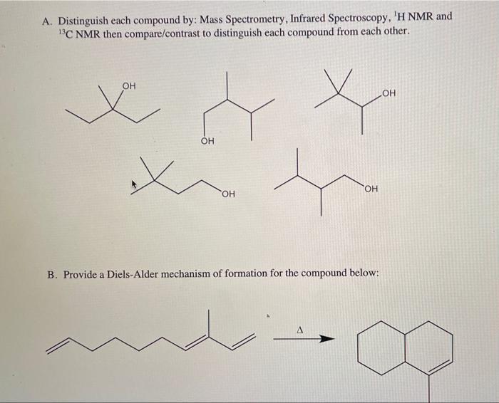 Solved A. Distinguish each compound by: Mass Spectrometry, | Chegg.com