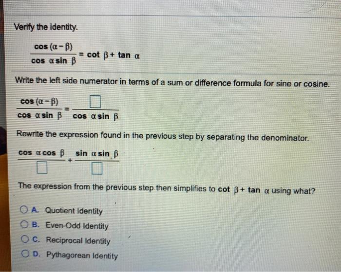 Solved Verify The Identity. Cos (a - B) = Cot B+ Tan A Cos A | Chegg.com