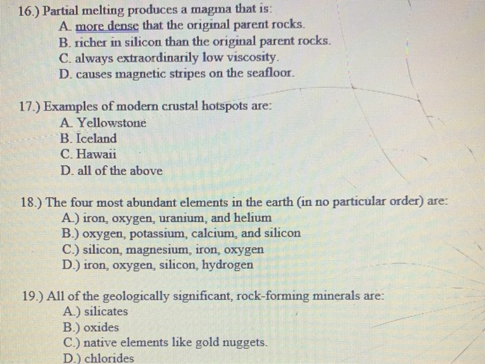 Solved 16.) Partial melting produces a magma that is: A more | Chegg.com