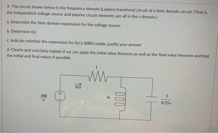 Solved 3. The Circuit Shown Below Is The Frequency Domain | Chegg.com