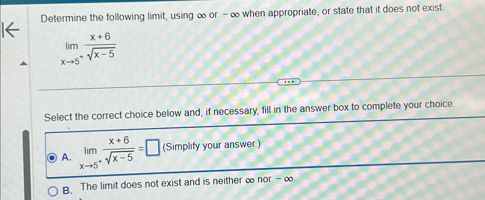 Solved Determine the following limit, ﻿using ∞ ﻿or -∞ ﻿when | Chegg.com