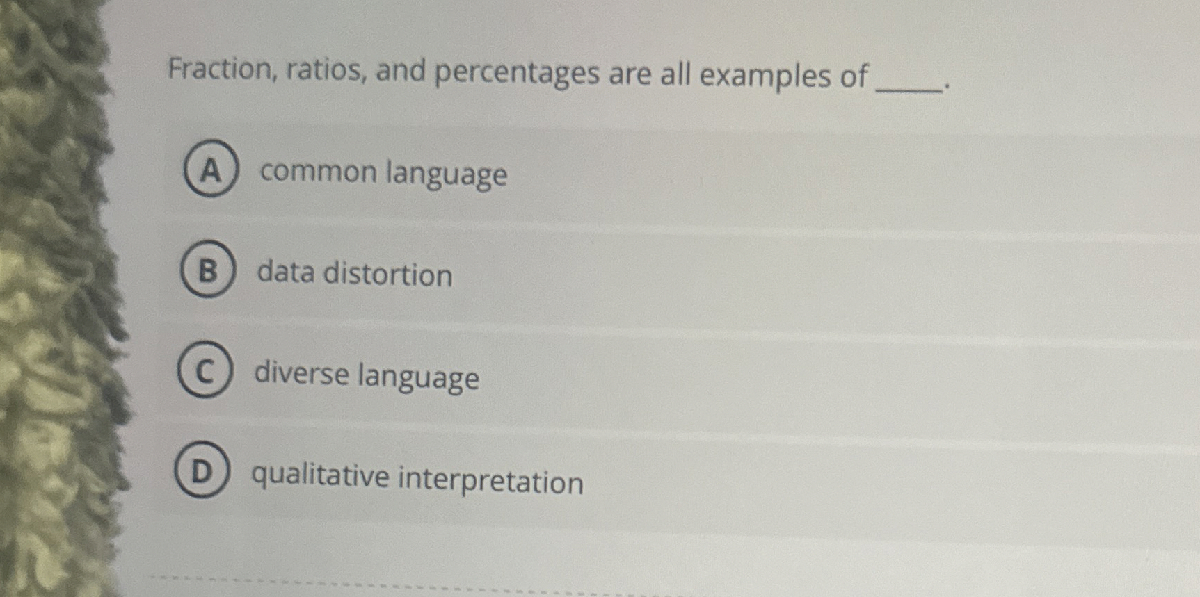 Solved Fraction, ratios, and percentages are all examples of | Chegg.com
