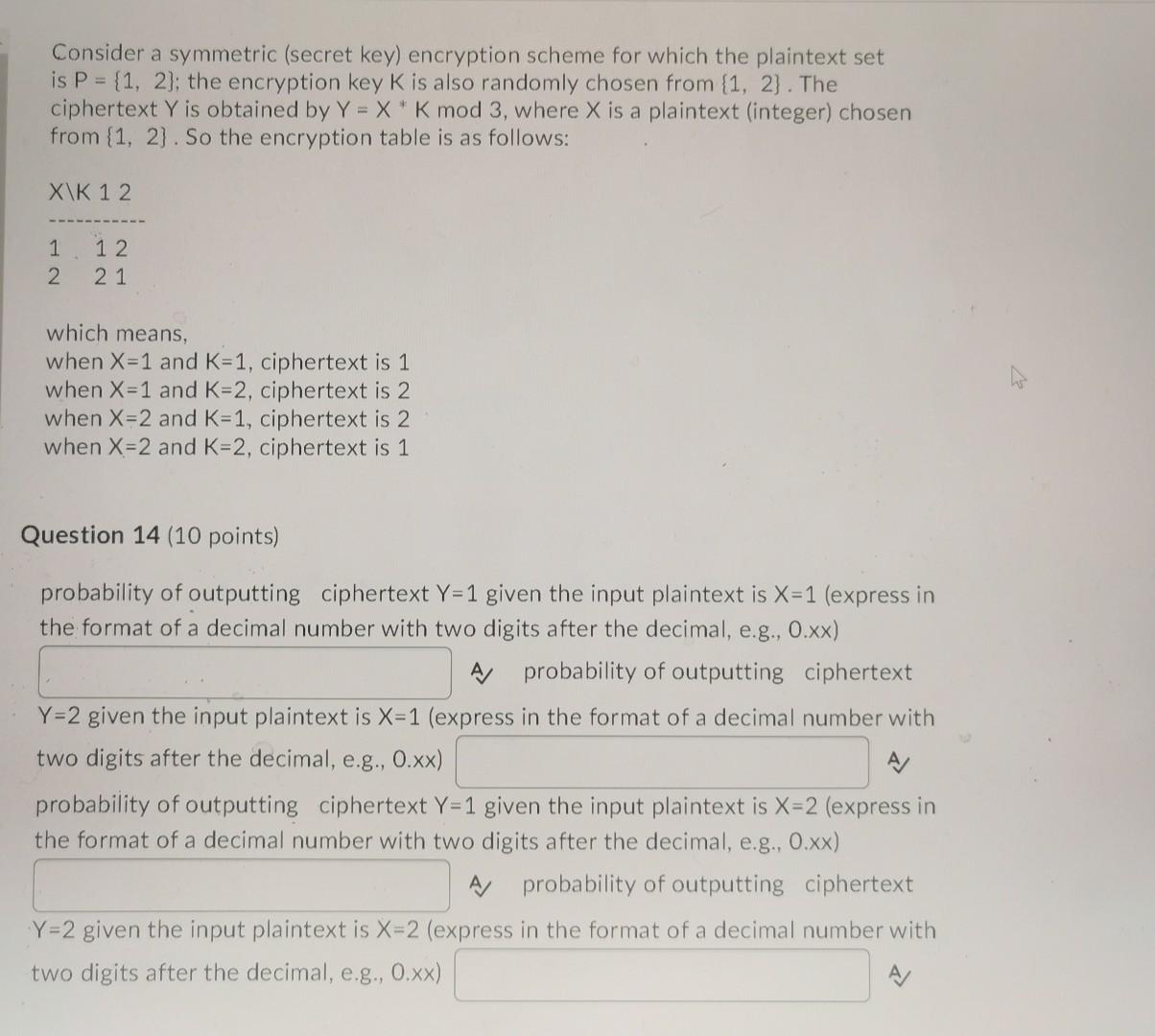 Solved Consider A Symmetric (secret Key) Encryption Scheme | Chegg.com