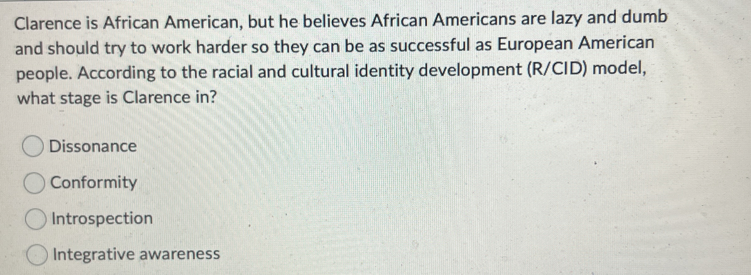 Solved Clarence is African American, but he believes African | Chegg.com