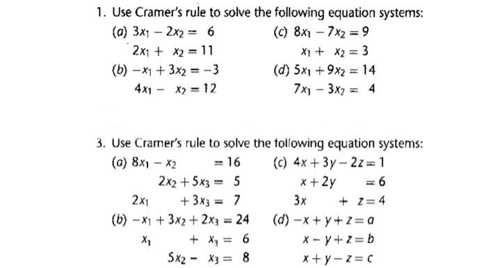 Solved 1. Use Cramer's rule to solve the following equation | Chegg.com