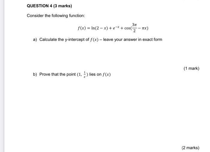 Solved QUESTION 4 (3 marks) Consider the following function: | Chegg.com