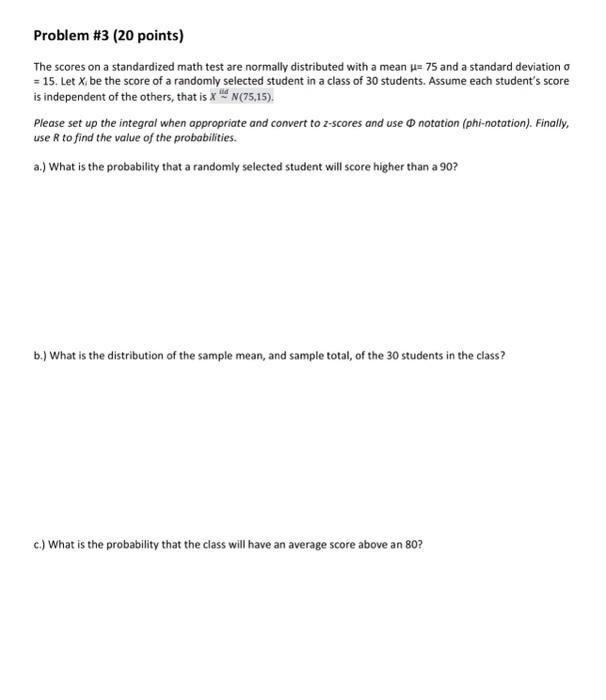 Solved Problem \#3 (20 points) The scores on a standardized | Chegg.com