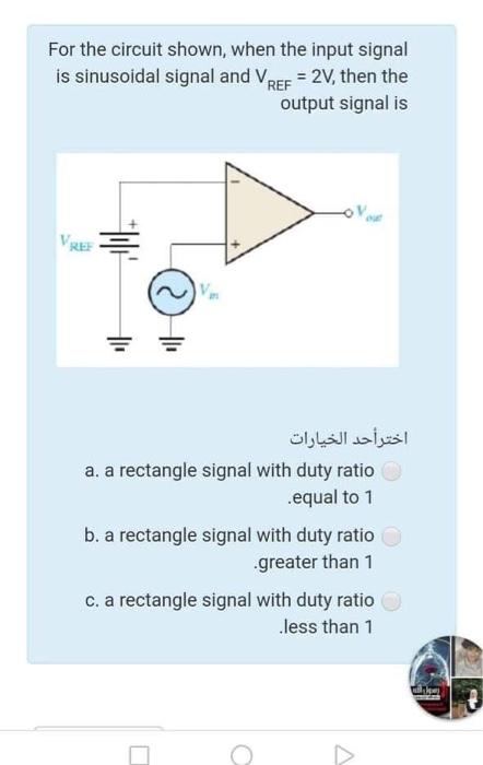 Solved For the circuit shown, when the input signal is | Chegg.com