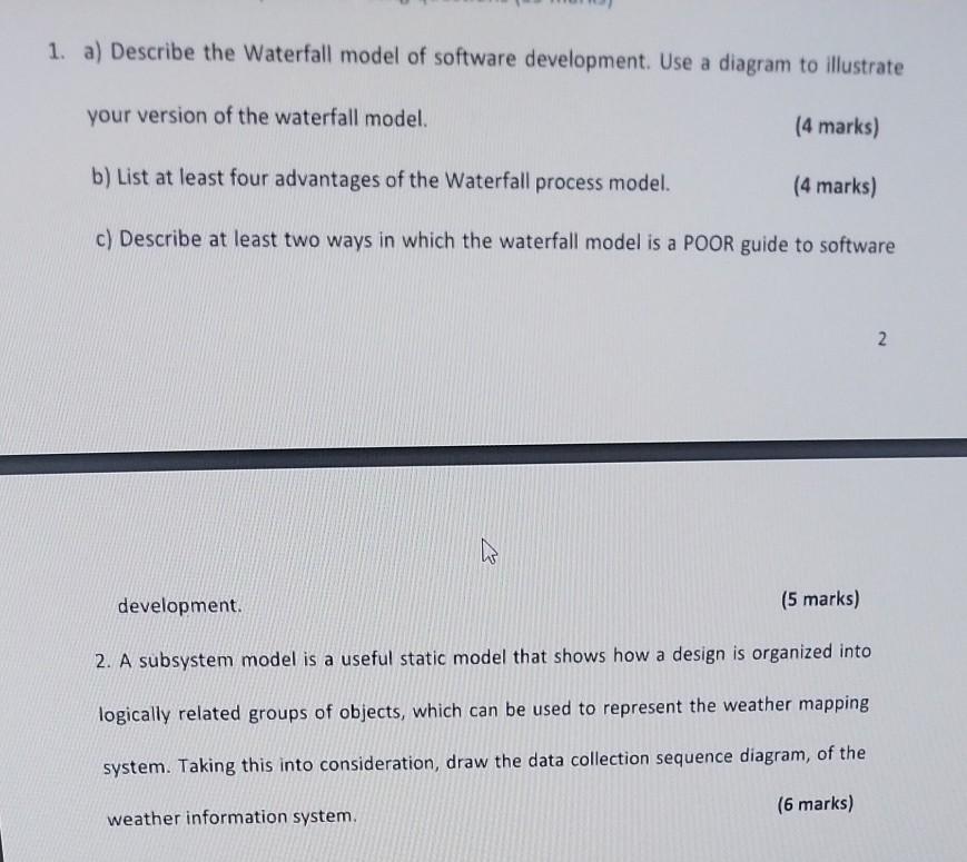 Solved 1. a) Describe the Waterfall model of software | Chegg.com