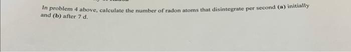 Solved the answer to problem 4 are a) 9.52 x 10^6b) 2.68 x | Chegg.com