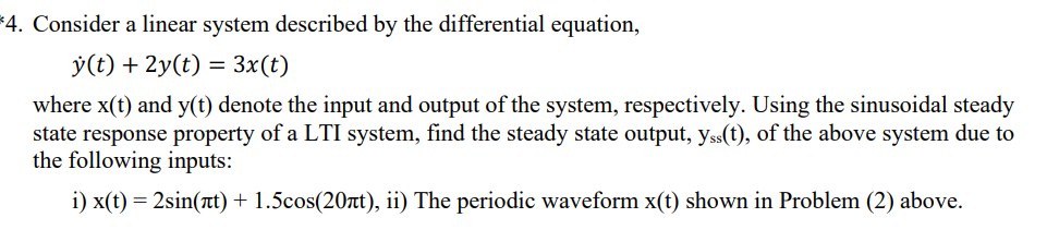 Solved Consider a linear system described by ﻿the | Chegg.com
