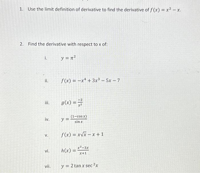 Solved 1 Use The Limit Definition Of Derivative To Find The