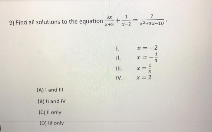 Solved 3x 1 9) Find all solutions to the equation + x+5 x-2 | Chegg.com