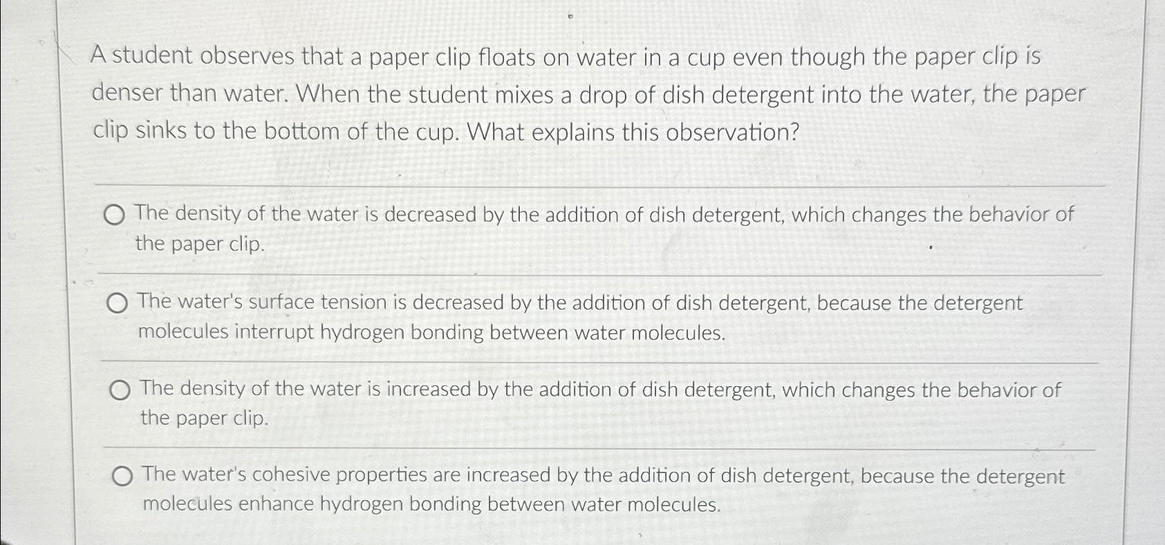 Solved A student observes that a paper clip floats on water