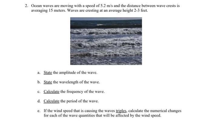 Solved 2. Ocean waves are moving with a speed of 5.2 m/s and | Chegg.com