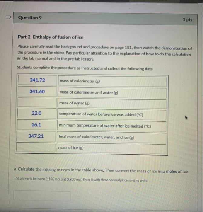 Solved Question 9 1 pts Part 2. Enthalpy of fusion of ice