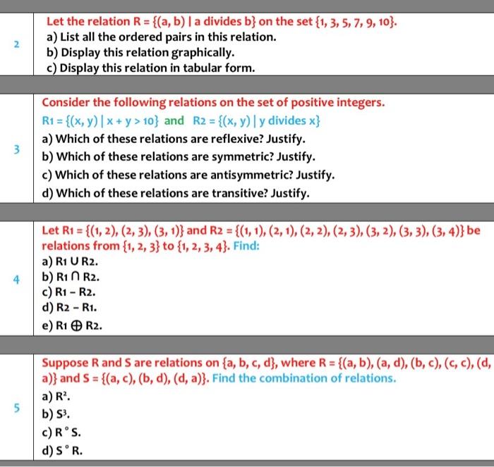 Solved Let The Relation R={(a,b)∣ A Divides B} On The Set | Chegg.com