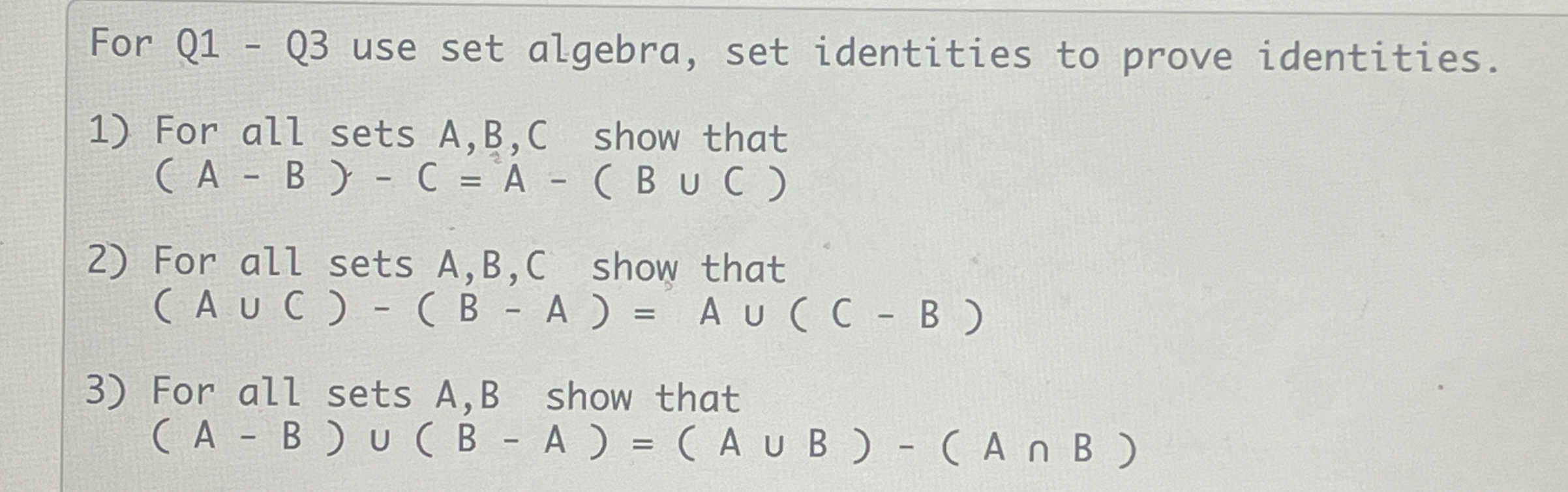 Solved For Q1 - ﻿Q3 ﻿use set algebra, set identities to | Chegg.com