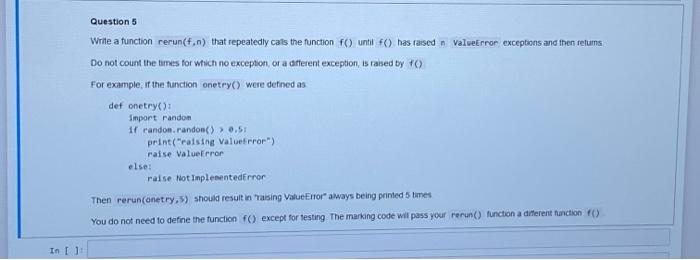 Solved Question 5 Write a function rerun (f,n) that | Chegg.com
