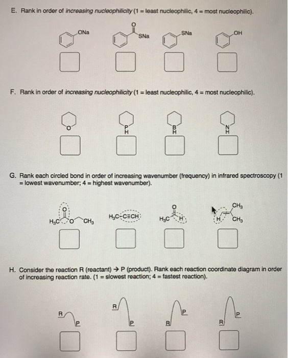 Solved E. Rank in order of increasing nucleophilicity (1 = | Chegg.com