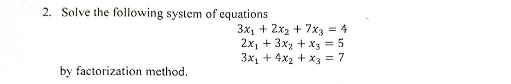 Solved 2. Solve the following system of equations | Chegg.com