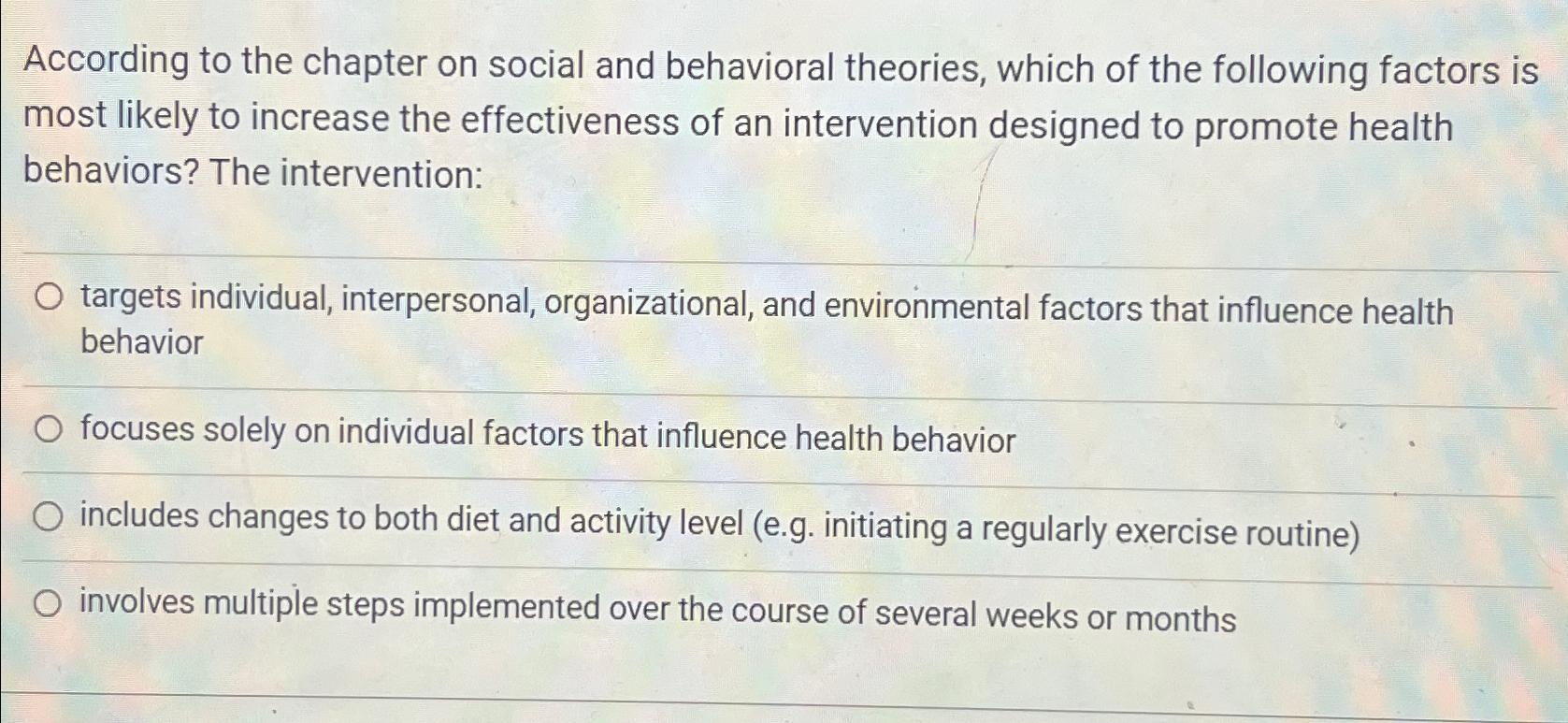 Solved According To The Chapter On Social And Behavioral | Chegg.com