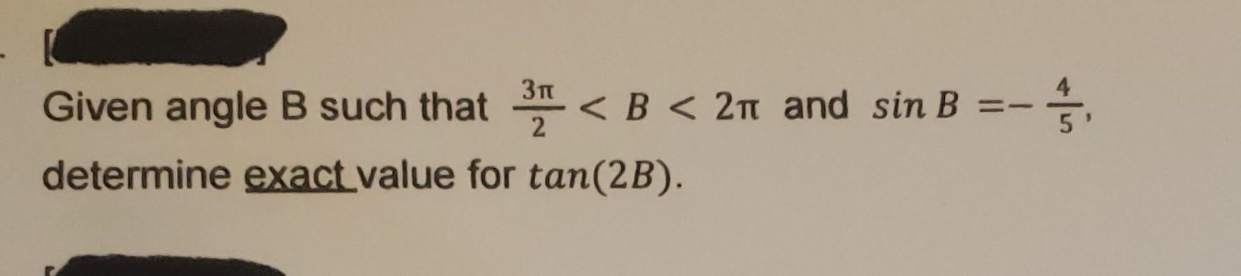 Solved Given Angle B Such That 23π | Chegg.com