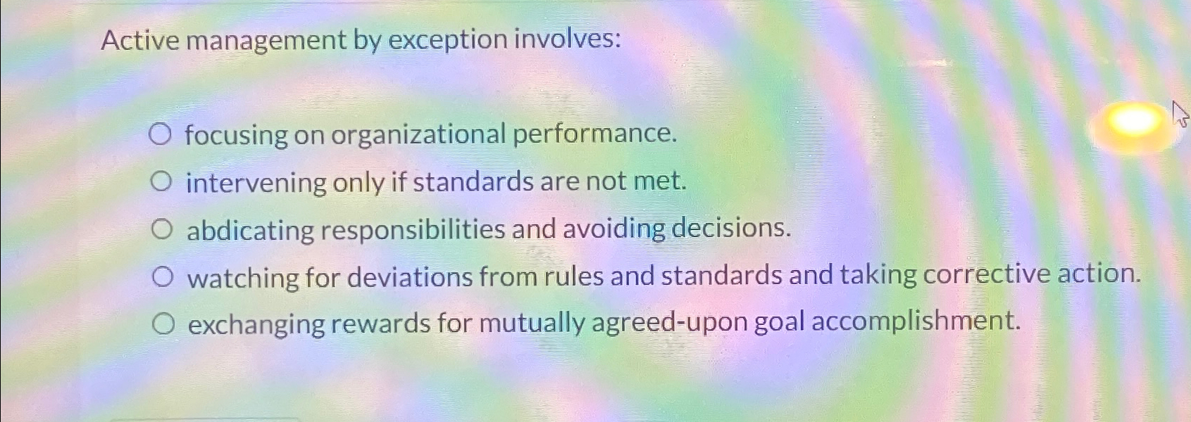 Solved Active management by exception involves:focusing on | Chegg.com
