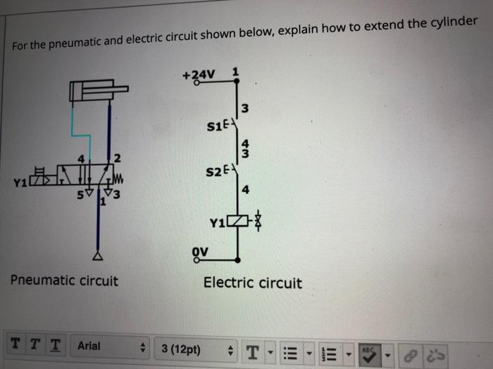 Solved For The Pneumatic And Electric Circuit Shown Below, | Chegg.com