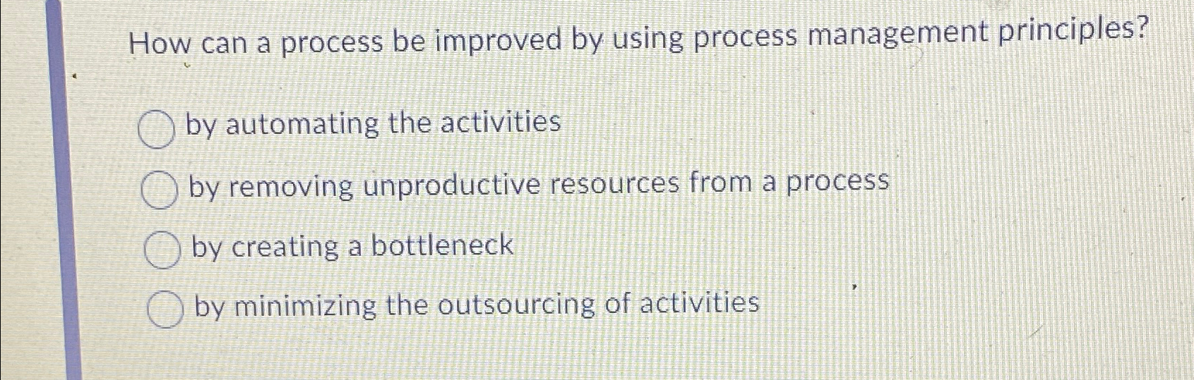 Solved How can a process be improved by using process | Chegg.com
