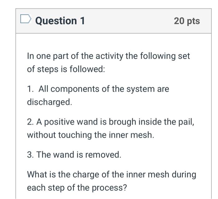 Solved Question 1 20 pts In one part of the activity the | Chegg.com