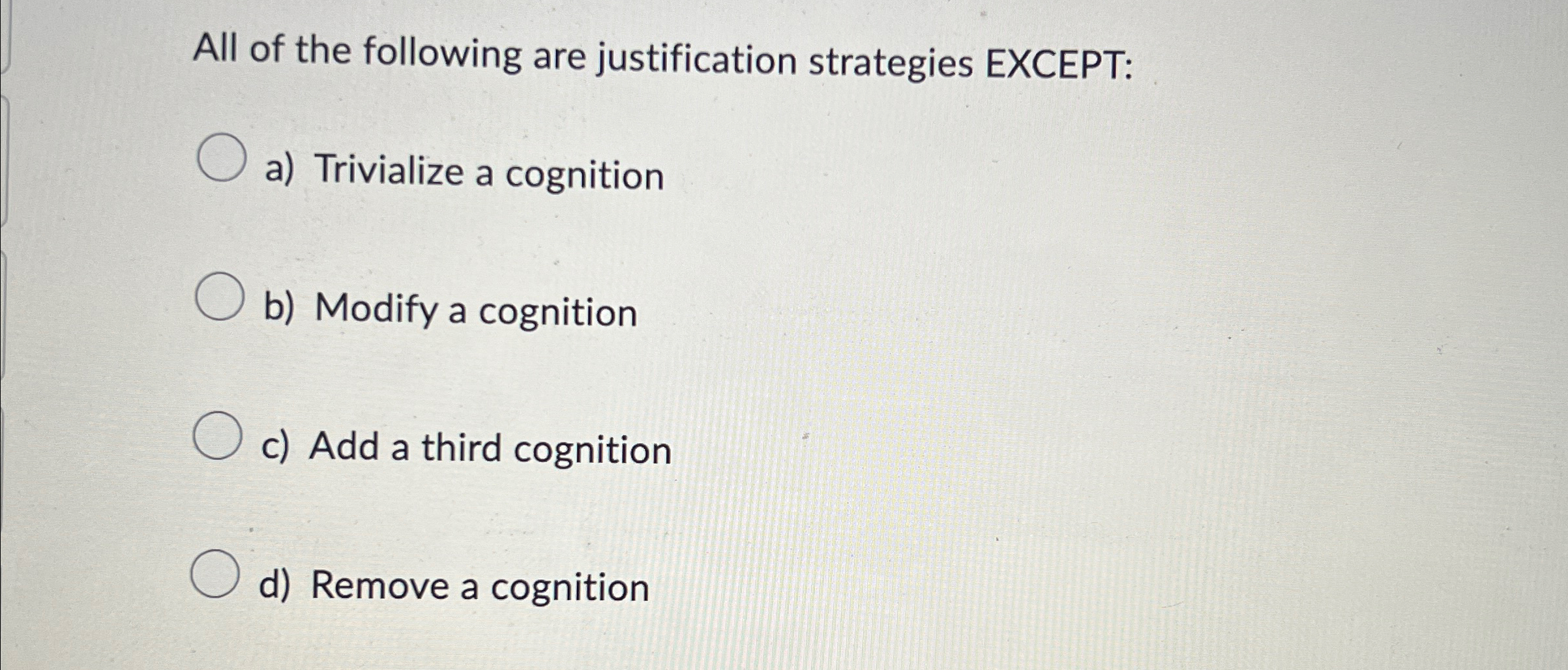 Solved All of the following are justification strategies | Chegg.com