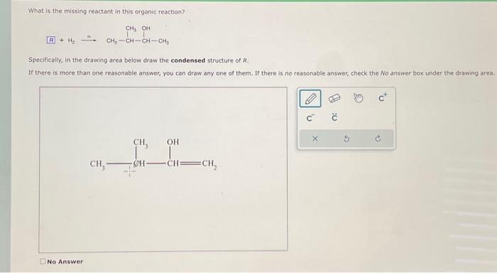 Solved What Is The Missing Reactant In This Organic | Chegg.com