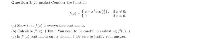 Solved Question 3.(20 marks) Consider the function | Chegg.com