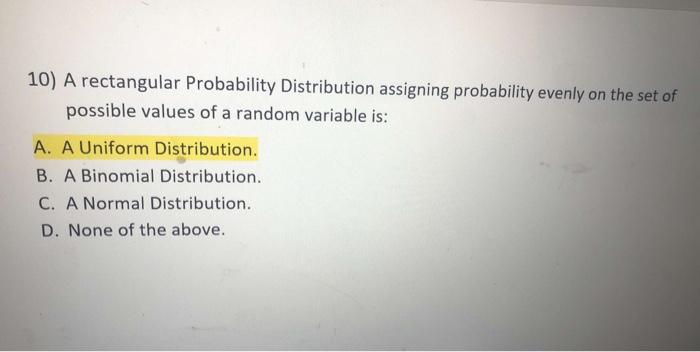 Solved 10) A rectangular Probability Distribution assigning | Chegg.com