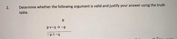 Solved 2. Determine whether the following argument is valid | Chegg.com