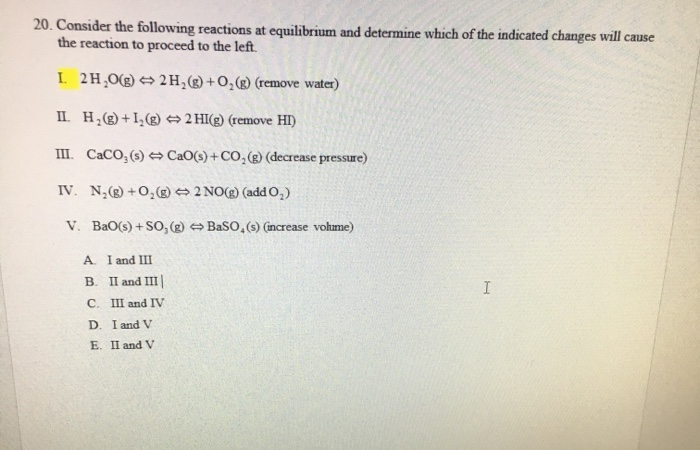 Solved 20. Consider the following reactions at equilibrium | Chegg.com
