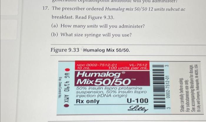 Solved 17. The prescriber ordered Humalog mix 50/50 12 units | Chegg.com